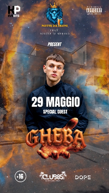 Notte da Leoni - Special Guest GHEBA
